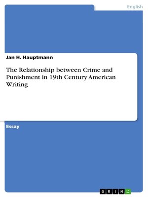 cover image of The Relationship between Crime and Punishment in 19th Century American Writing